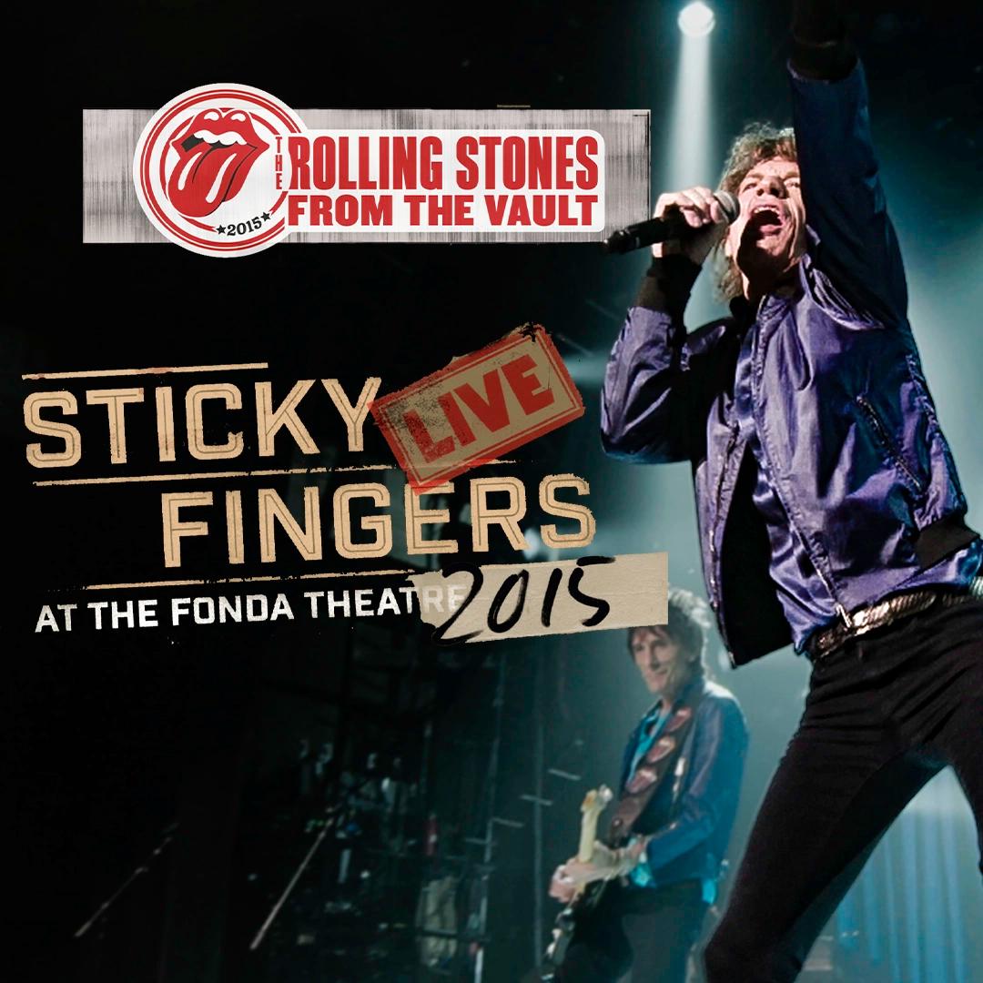 Promotional poster for "The Rolling Stones From The Vault - Sticky Fingers Live at The Fonda Theatre 2015" featuring a band member performing on stage.