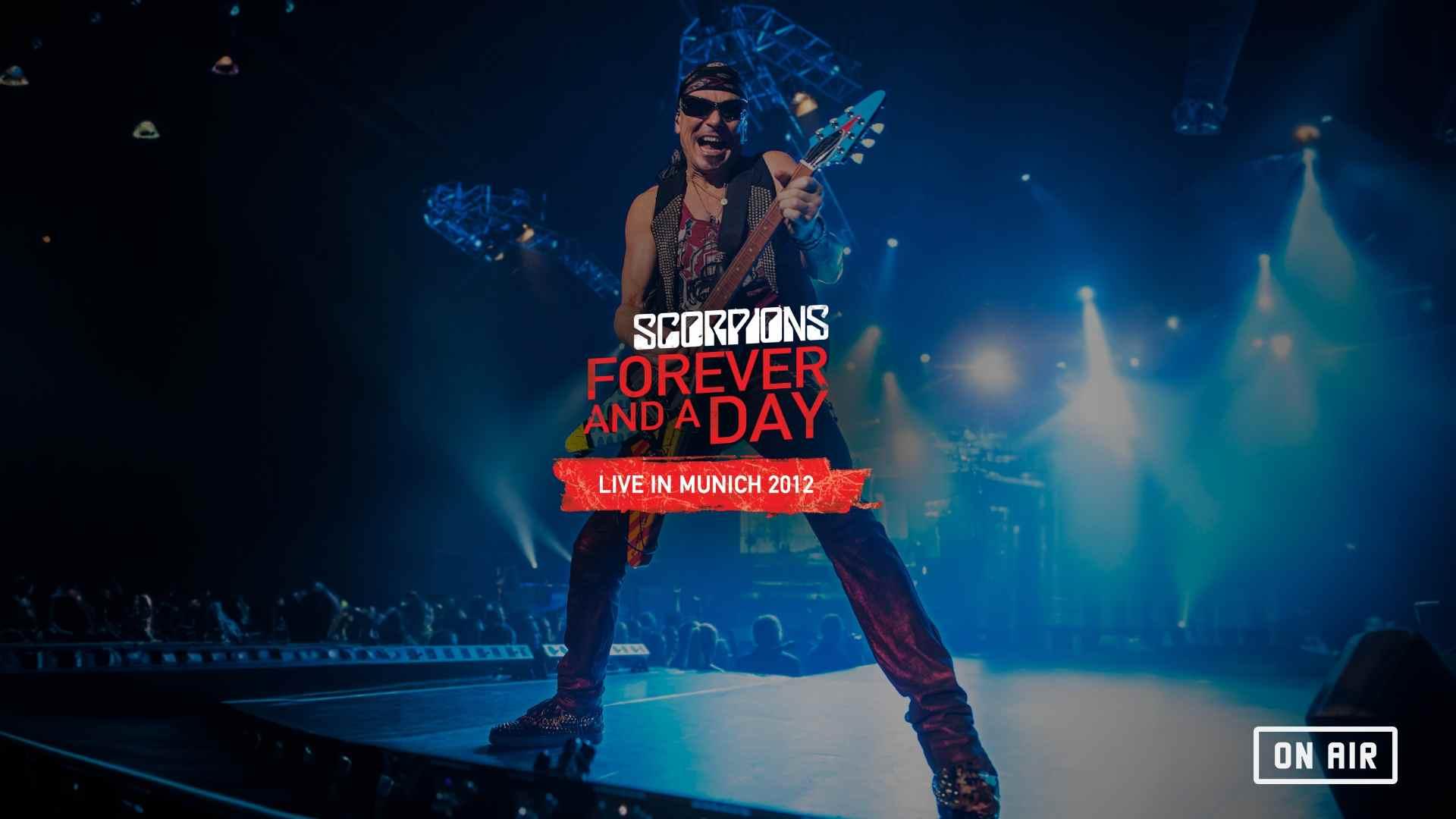 Scorpions concert performance with text overlay reading "Scorpions Forever and a Day: Live in Munich 2012" and an "On Air" sign in the bottom right corner.