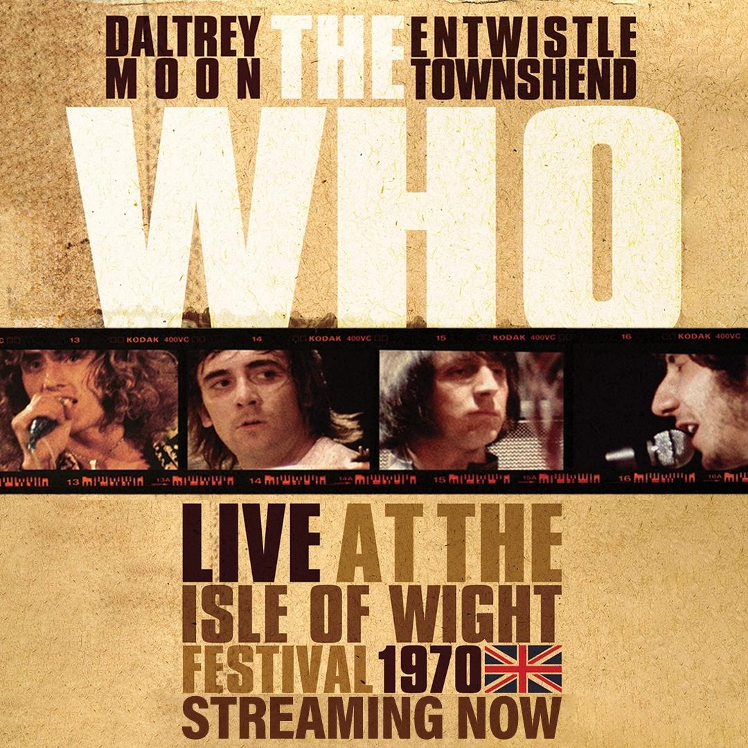 Poster of The Who's live performance at the Isle of Wight Festival 1970, featuring close-up images of band members Daltry, Moon, Entwistle, and Townshend. Text reads "Streaming Now.