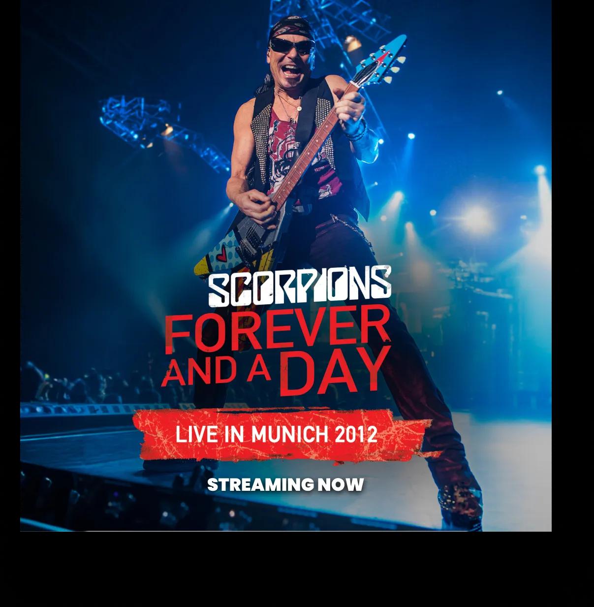 Scorpions guitarist on stage with "Scorpions Forever and a Day Live in Munich 2012 Streaming Now" text overlay.