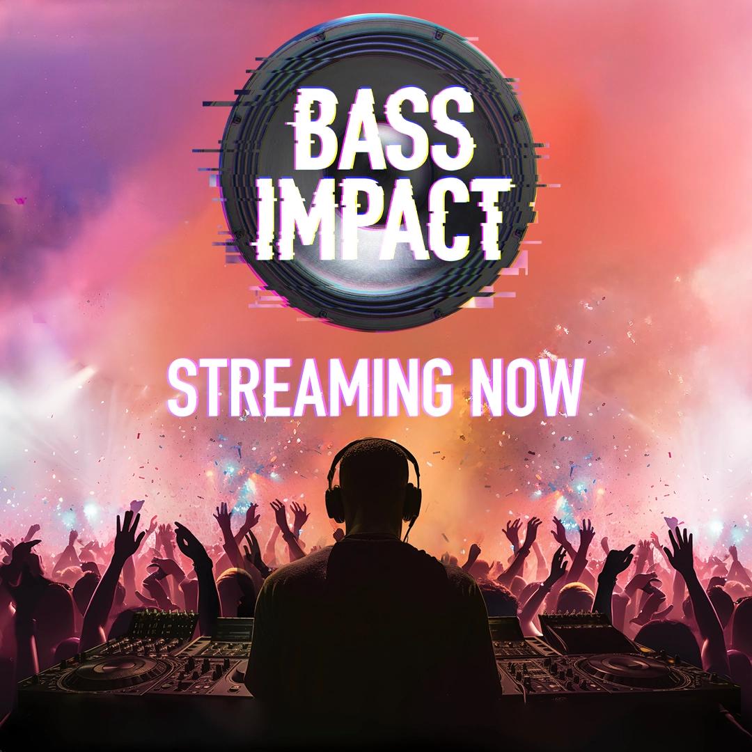 DJ performing on stage with "BASS IMPACT" text and "STREAMING NOW" in neon letters. Audience with raised hands and colorful lights in the background.