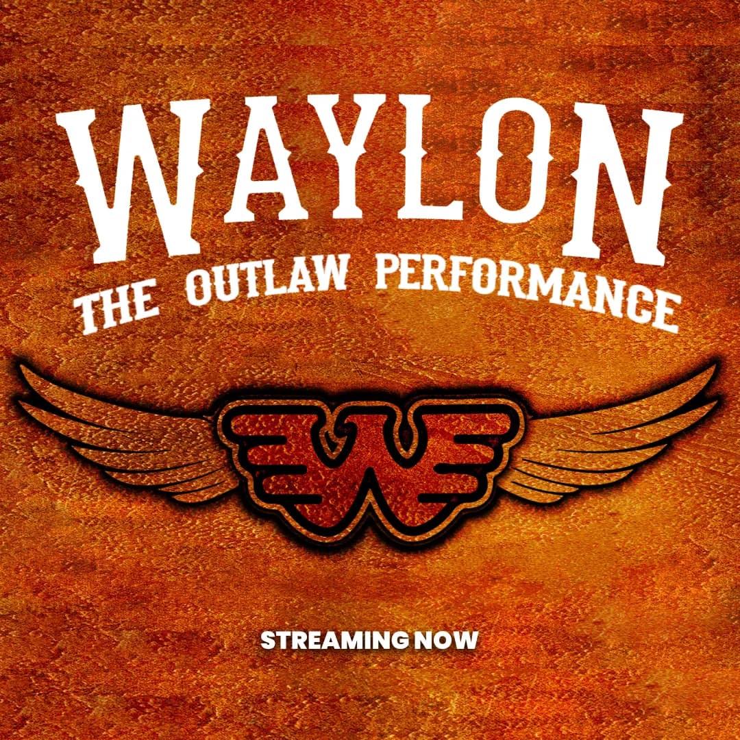 Text on a textured orange background reads "Waylon: The Outlaw Performance." Below is a winged emblem and the text "Streaming Now.