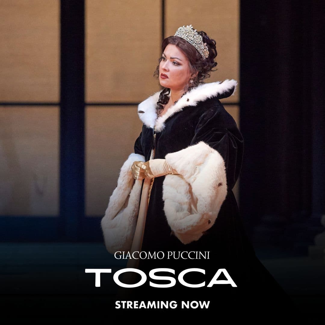 A woman in a crown and fur-trimmed robe stands on stage, holding a staff. Text reads: "Giacomo Puccini Tosca Streaming Now.