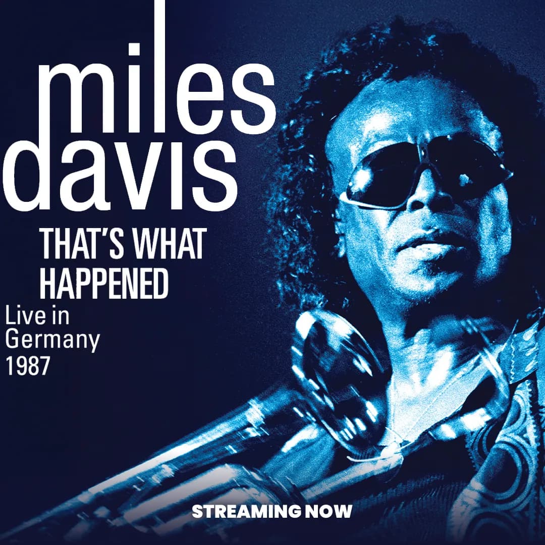 Concert poster for Miles Davis titled "That's What Happened," featuring an image of him with a trumpet. Text reads "Live in Germany 1987" and "Streaming Now.