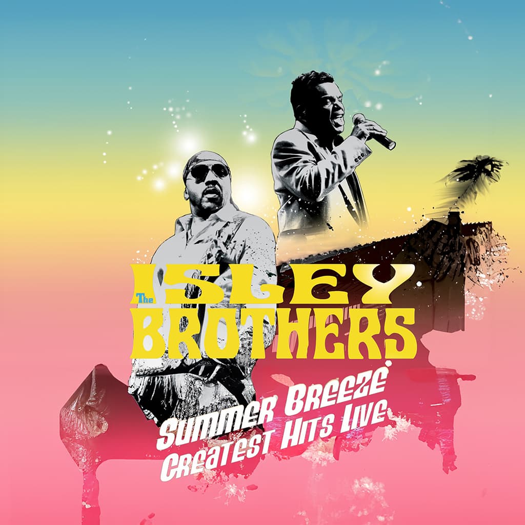 Album cover with two men singing, tropical background, and text: "The Isley Brothers: Summer Breeze Greatest Hits Live.